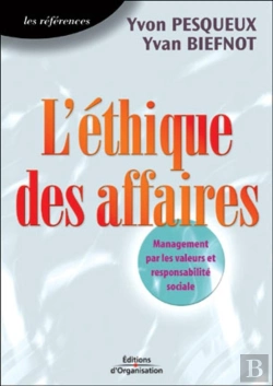 Bertrand.pt - L'Éthique Des Affaires : Management Par Les Valeurs Et Responsabilité Sociale - Les Références