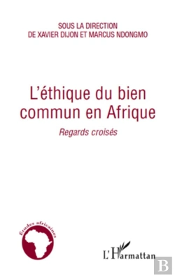 Bertrand.pt - L'Éthique Du Bien Commun En Afrique ; Regards Croisés