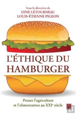 Bertrand.pt - L'Éthique Du Hamburger ; Penser L'Agriculture Et L'Alimentation Au Xxie Siècle
