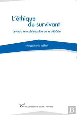 Bertrand.pt - L'Éthique Du Survivant ; Levinas, Une Philosophie De La Débâcle