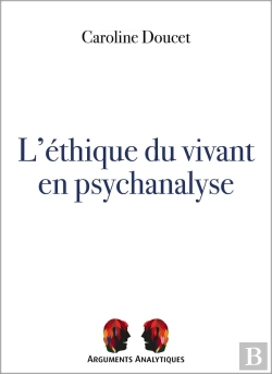 Bertrand.pt - L'Éthique Du Vivant En Psychanalyse