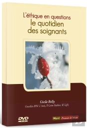 L'Éthique En Questions : Le Quotidien Des Soignants