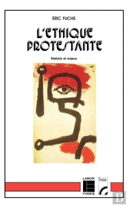 Bertrand.pt - L'Ethique Protestante, Histoire Et Enjeux