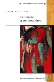 L'Ethnicite Et Ses Frontieres
