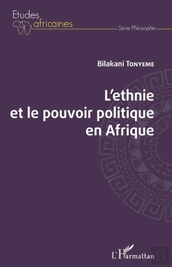 Bertrand.pt - L'Ethnie Et Le Pouvoir Politique En Afrique