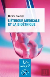 L'Étihque Médicale Et La Bioéthique (5e Édition)