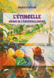 L'Étincelle ; Grâce De L'Émerveillement