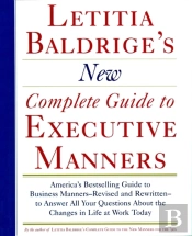 Letitia Balderige'S New Complete Guide To Executive Manners