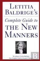 Letitia Baldrige'S Complete Guide To The New Manners For The '90s