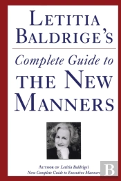 Letitia Baldrige'S Complete Guide To The New Manners For The '90s