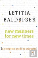 Letitia Baldrige'S New Manners For New Times