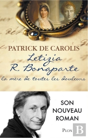 Letizia R. Bonaparte  La Mere De Toutes Les Douleurs