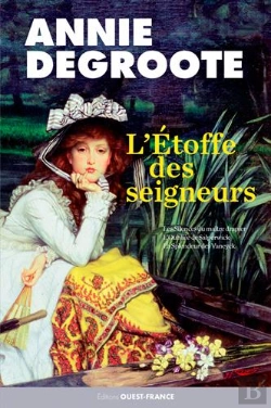 Bertrand.pt - L'Etoffe Des Seigneurs : Les Silences Du Maître Drapie ; L'Oubliée De Salperwick ; La Splendeur Des Vaneyck