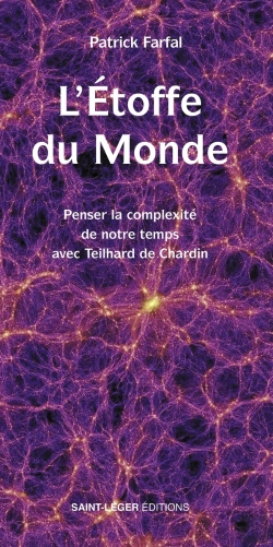 Bertrand.pt - L'Étoffe Du Monde : Penser La Complexité De Notre Temps Avec Teilhard De Chardin