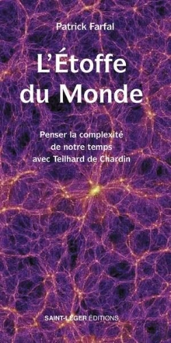 Bertrand.pt - L'Étoffe Du Monde : Penser La Complexité De Notre Temps Avec Teilhard De Chardin
