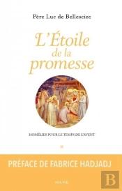 L'Étoile De La Promesse : Homélies Pour Le Temps De L'Avent