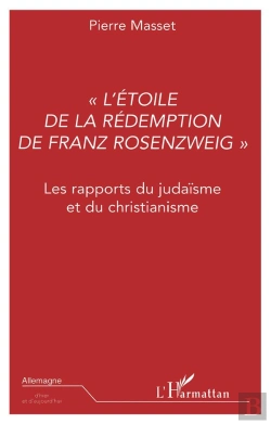 Bertrand.pt - L'Etoile De La Redemption De Franz Rozenzweig ; Les Rapports Du Judaisme Et Du Christianisme