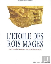 L'Étoile Des Rois Mages ; La Voie De L'Audition Dans Le Christianisme