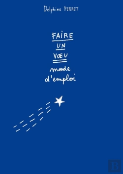 Bertrand.pt - L'Étoile Filante ; Faire Un Voeu, Mode D'Emploi