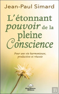 Bertrand.pt - L'Etonnant Pourvoir De La Pleine Conscience - Pour Une Vie Harmonieuse, Productive Et Reussie