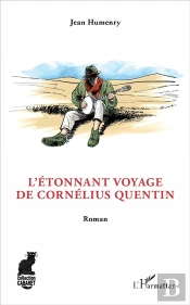 L'Étonnant Voyage De Cornelius Quentin
