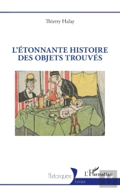 L'Étonnante Histoire Des Objets Trouvés