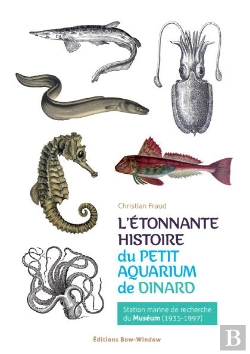 Bertrand.pt - L'Étonnante Histoire Du Petit Aquarium De Dinard
