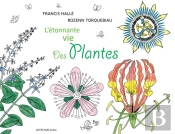 L'Étonnante Vie Des Plantes