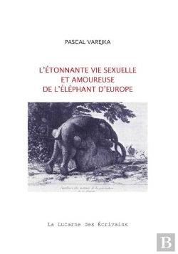 Bertrand.pt - L'Etonnante Vie Sexuelle Et Amoureuse De L'Elephant D'Europe