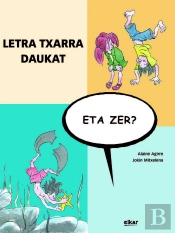 Letra Txarra Daukat, Eta Zer?