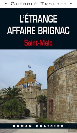 Bertrand.pt - L'Étrange Affaire Brignac ; Saint-Malo