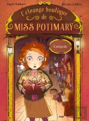 L'Étrange Boutique De Miss Potimary : Intégrale Tomes 1 À 3