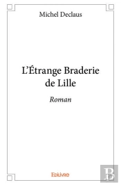L'Etrange Braderie De Lille