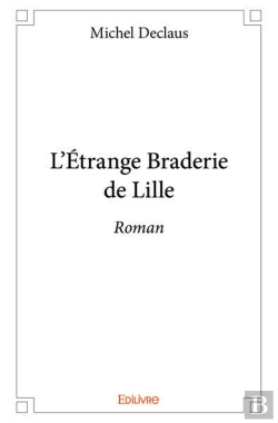 Bertrand.pt - L'Etrange Braderie De Lille