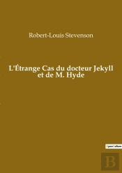 L'Étrange Cas Du Docteur Jekyll Et De M. Hyde