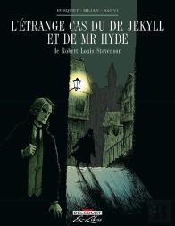 L'Étrange Cas Du Dr Jekyll Et De Mr Hyde : Intégrale Tomes 1 Et 2