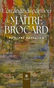 L'Étrange Disparition De Maître Brocard