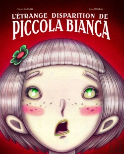 Bertrand.pt - L'Etrange Disparition De Piccola Bianca