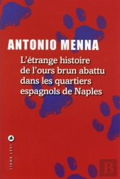 L'Étrange Histoire De L'Ours Brun Abattu Dans Les Quartiers Espagnols De Naples