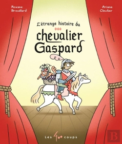 Bertrand.pt - L'Étrange Histoire Du Chevalier Gaspard