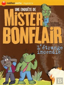 Bertrand.pt - L'Étrange Incendie ; Une Enquête De Mister Bonflair
