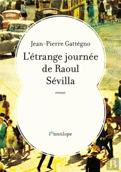 Bertrand.pt - L'Etrange Journee De Raoul Sevilla