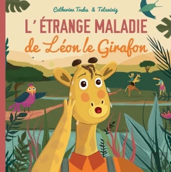 Bertrand.pt - L'Étrange Maladie De Léon Le Girafon