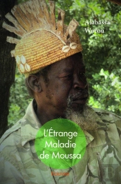L'Étrange Maladie De Moussa
