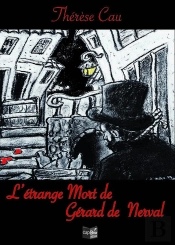 L'Etrange Mort De Gerard De Nerval