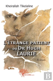 L'Etrange Patient Du Dr Hugh Laurie