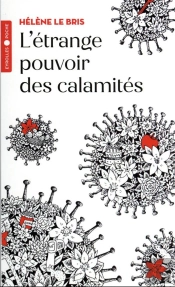 L'Etrange Pouvoir Des Calamites
