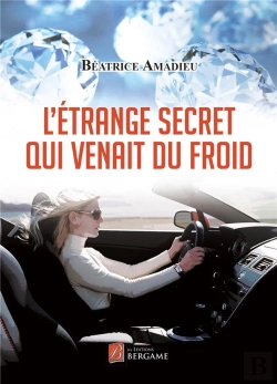 Bertrand.pt - L'Etrange Secret Qui Venait Du Froid