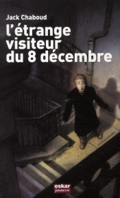 L'Étrange Visiteur Du 8 Décembre