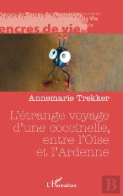 L'Étrange Voyage D'Une Coccinelle, Entre L'Oise Et L'Ardenne